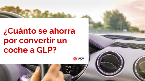 ¿Cuánto se ahorra por convertir un coche a GLP?
